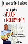 Disparus de Mourmelon - Sur la piste du tueur de Mourmelon